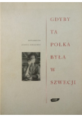 Gdyby ta Polka była w Szwecji