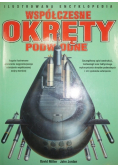 Ilustrowana encyklopedia Współczesne okręty podwodne