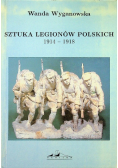 Sztuka Legionów Polskich 1914-1918