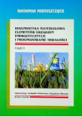 Diagnostyka materiałowa elementów urządzeń energetycznych i prognozowanie trwałości Część 2
