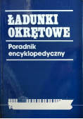 Ładunki Okrętowe Poradnik encyklopedyczny