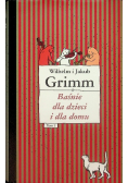 Grimm Baśnie dla dzieci i dla domu Tom I