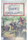 Wojna secesyjna  Bogowie i generałowie