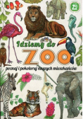 Idziemy do ZOO Poznaj i pokoloruj naszych mieszkańców