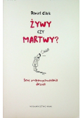 Żywy czy martwy