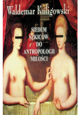 Siedem szkiców do antropologii miłości