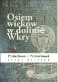 Osiem wieków w dolinie Wkry