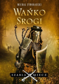 Wańko Srogi Szabla i Miecz