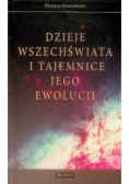 Dzieje Wszechświata i tajemnice jego ewolucji