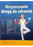 Oczyszczenie drogą do zdrowia autograf autora