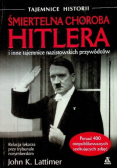 Śmiertelna choroba Hitlera i inne tajemnice nazistowskich przywódców