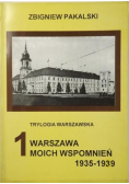 Trylogia Warszawska: Warszawa moich wspomnień 1935 -1939
