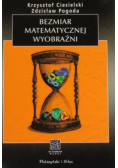 Bezmiar matematycznej wyobraźni