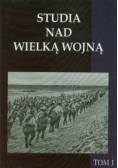 Studia nad Wielką Wojną Tom 1