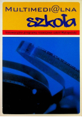 Multimedialna szkoła innowacyjne programy rozwojowe szkół Małopolski