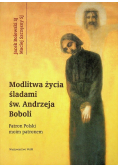 Modlitwa życia śladami świętego Andrzeja Boboli