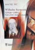Wilhelm Szewczyk (1916 – 1991)