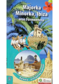 Majorka Minorka Ibiza oraz Formentera