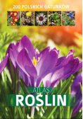 Atlas roślin 200 polskich gatunków