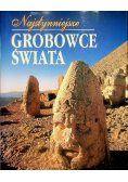 Najsłynniejsze grobowce świata