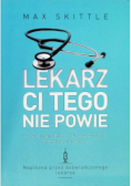Lekarz ci tego nie powie