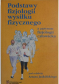 Podstawy fizjologii wysiłku fizycznego z zarysem fizjologii człowieka