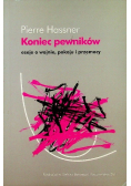 Koniec pewników Eseje o wojnie pokoju i przemocy