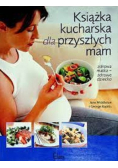 Książka kucharska dla przyszłych mam