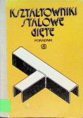 Kształtowniki stalowe gięte Poradnik