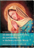 33-dniowe przygotowanie do zawierzenia się wduchową niewolę Maryi