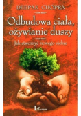 Odbudowa ciała ożywianie duszy
