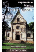 Zapomniane miejsca Łodzi i okolic