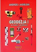 Geodezja Tom 1  w teorii i praktyce Część 1
