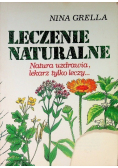 Leczenie naturalne natura uzdrawia, lekarz tylko leczy...
