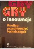 Gry i innowacje Analiza przedsięwzięć technicznych
