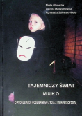 Tajemniczy świat muko