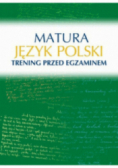 Matura Język polski Trening przed egzaminem