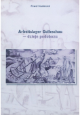 Arbeitslager Golleschau dzieje podobozu