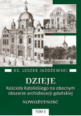Dzieje Kościoła Katolickiego na obecnym obszarze archidiecezji gdańskiej Tom 2