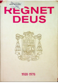 Regnet Deus