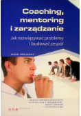 Coaching mentoring i zarządzanie