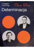 Determinacja  Z prądem i pod prąd