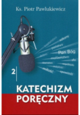 Katechizm poręczny Tom 2