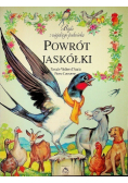 Bajki z wiejskiego podwórka powrót jaskółki