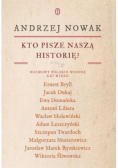 Kto pisze naszą historię? Rozmowy polskie wiosną XXI wieku