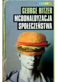 Mcdonaldyzacja społeczeństwa