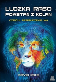 Ludzka raso, powstań z kolan. Część II