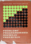 Problemy programowania rozwoju przemysłu