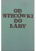 Od Stecówki do Łaby