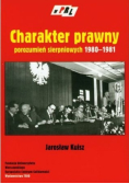 Charakter prawny porozumień sierpniowych 1980 1981